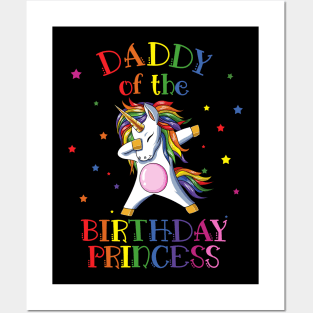 Daddy Of The Birthday Princess Unicorn Posters and Art